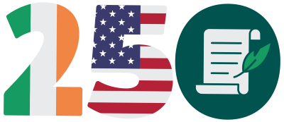 America250 logo where the 2 is an Irish tricolour, the 5 is a USA flag and the 0 is an icon of a document being signed.