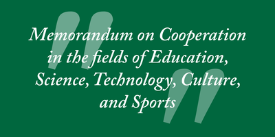 Text reading "Memorandum on Cooperation in the fields of Education, Science, Technology, Culture, and Sports"