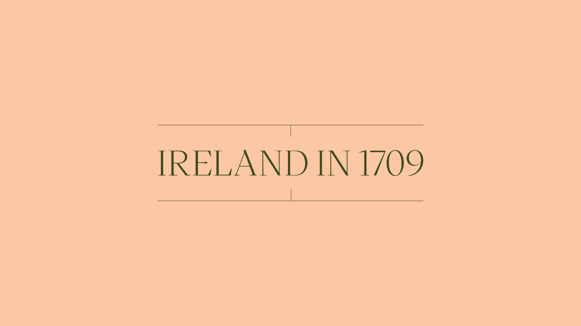 Graphic reading 'Ireland in 1709'