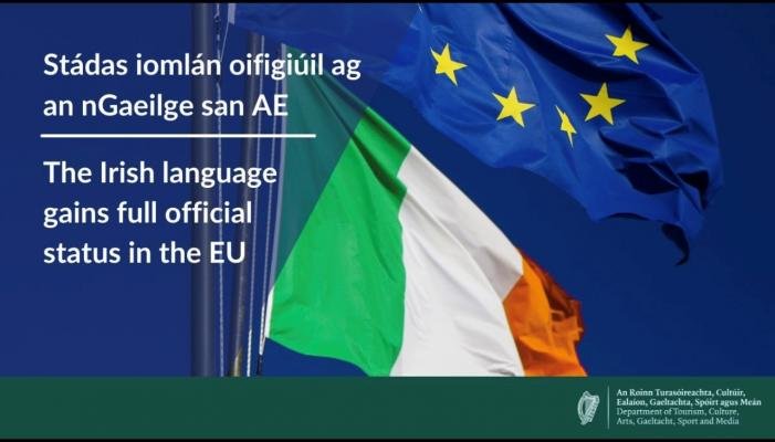 Graphic reading 'Stádas iomlán oifigiúil ag an nGaeilge san AE - The Irish language gains full official status in the EU'