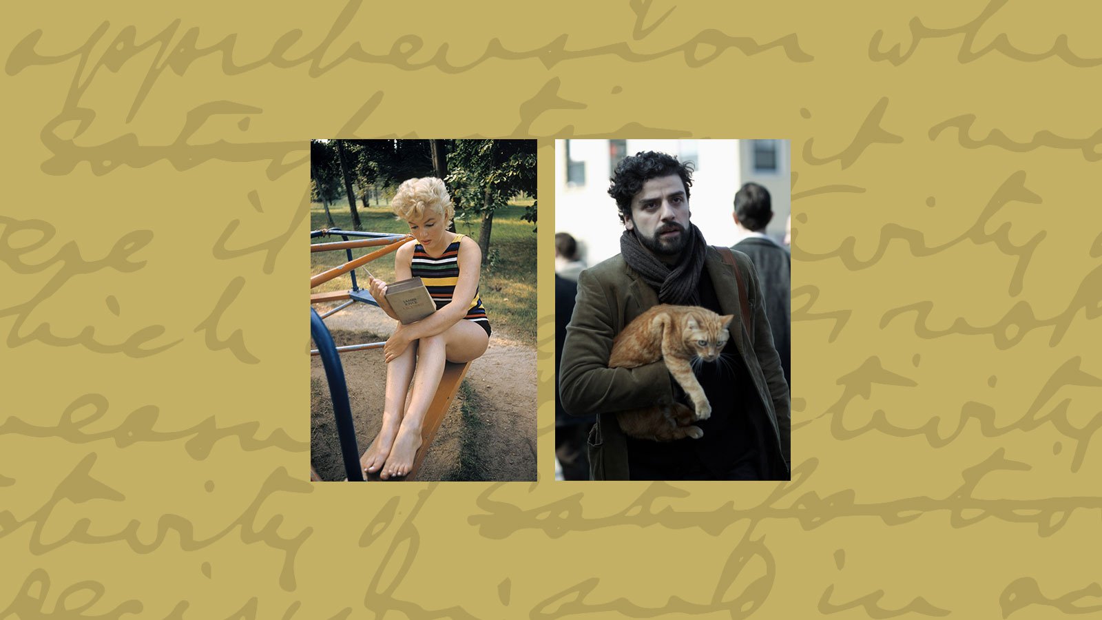 Marilyn Monroe reading Ulysses and Actor Oscar Isaac with his character’s cat ‘Ulysses’
