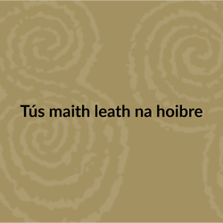 Irish seanfhocail: Tús maith leath na hoibre