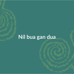 Irish seanfhocail: Níl bua gan dua